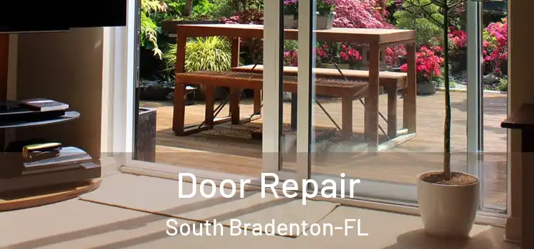  Door Repair South Bradenton-FL