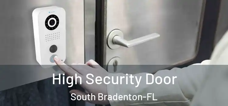 High Security Door South Bradenton-FL