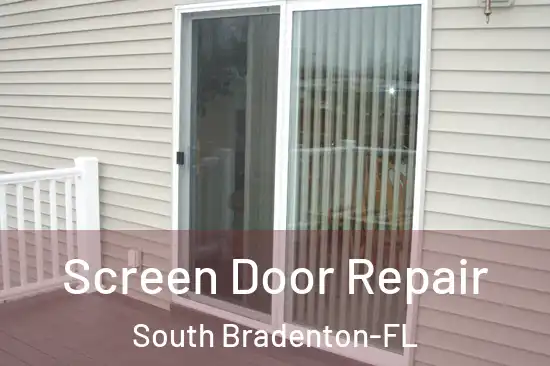 Screen Door Repair South Bradenton-FL
