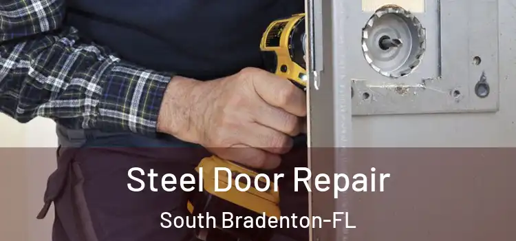 Steel Door Repair South Bradenton-FL